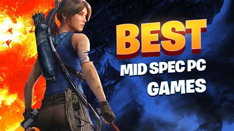 TOP 10 INSANE Medium Spec PC Games For 8 GB RAM (No .